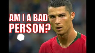 WINNING ISN’T FOR EVERYONE | AM I A BAD PERSON? | CR7