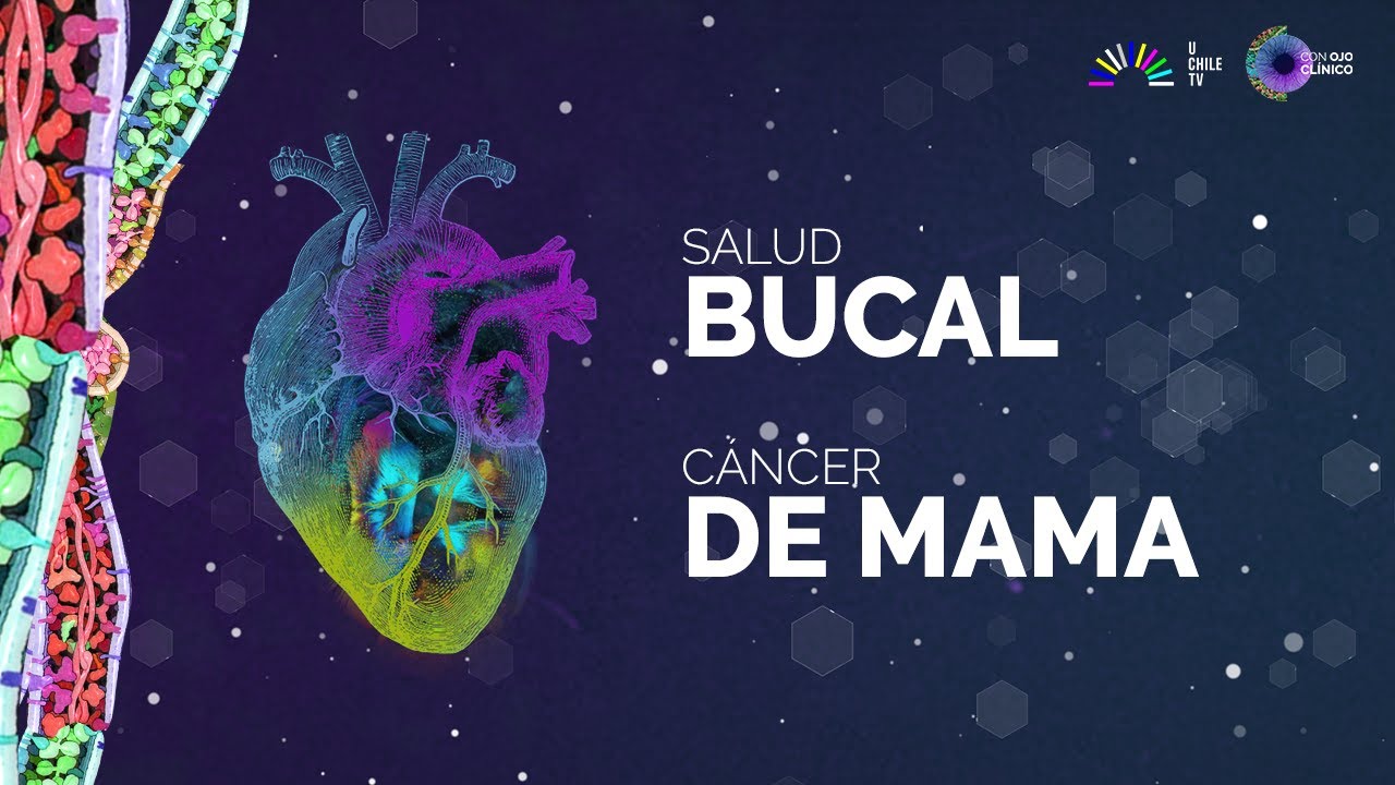 Con Ojo Clínico - Salud bucal y cáncer de mama