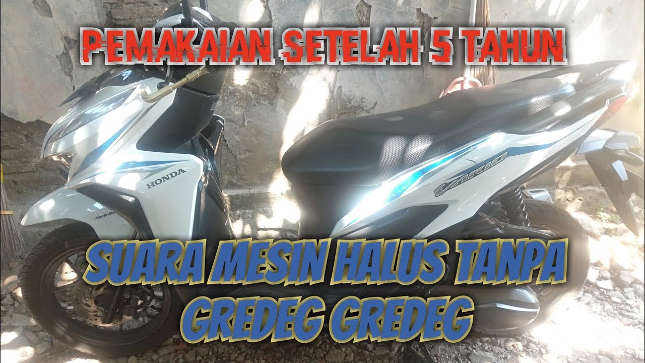 VARIO 125 CBS 2018 PEMAKAIAN SETELAH LIMA TAHUN👉TIPS CARA MERAWAT MOTOR HONDA VARIO 125