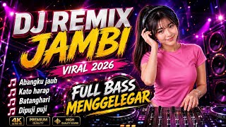 DJ REMIX JAMBI VIRAL 2026 MY BROTHER IS FAR AWAY