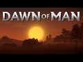 Обзор игры Dawn of Man ⁄ Вниз от Человека