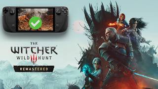 The Witcher 3 Remastered: Performance and Settings for a Seamless Steam Deck Experience