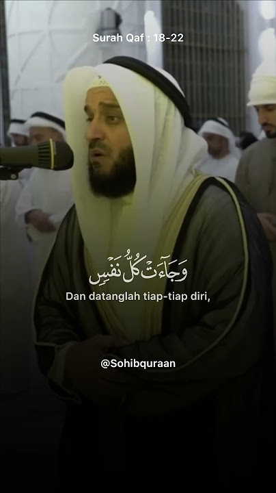 🥹😭Ketika Datang SAKARATUL MAUT mau kemana kamu lari ? Surah Qaf 19-22 syekh mishary rasyid