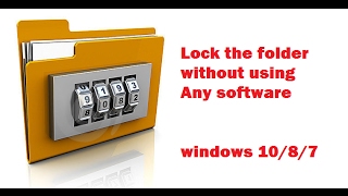 How to lock folder without any software  [2017]