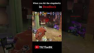 When you hit the singularity in DEADLOCK! #gaming #funnygamingedits #deadlock #deadlockmoments