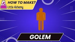 How To Make Golem In Little Alchemy Cheats