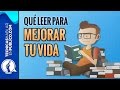 Motivacion Personal: ¿Que Leer Para Mejorar Tu Vida? | Libros de Superacion Personal y Autoayuda