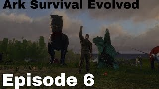 We are back again |Ark Survival Evolved | Episode 6