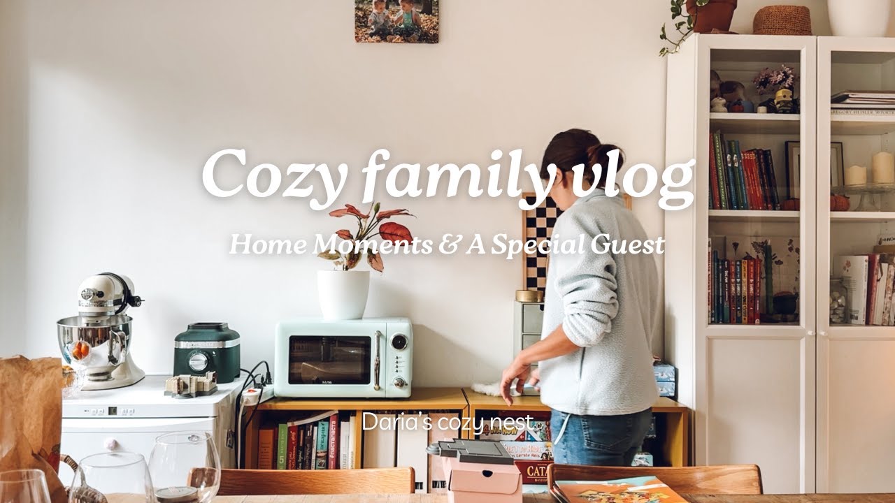 Cozy family vlog: Home moments & Preparing for a Very Important Guest