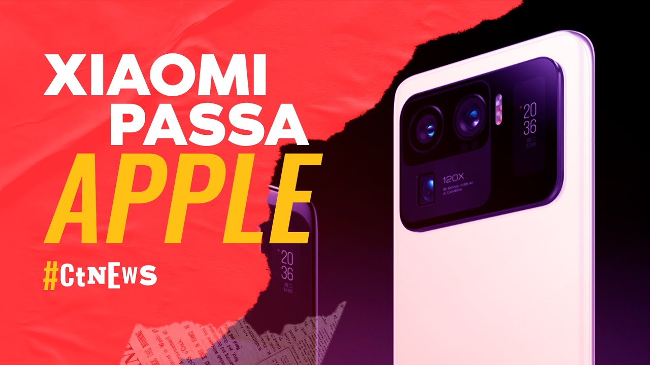 Xiaomi passa Apple, novidades no YouTube e mais! 