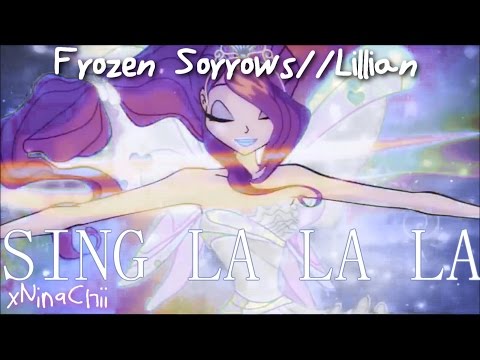 Frozen Sorrows || Lillian - Sing la la la {hbd ♥️}