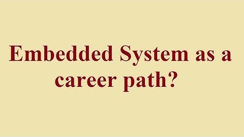 Embedded systems as a career options