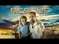 Rescue | Action Adventure | Full Movie | Human Trafficking