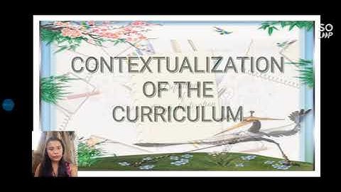 Indiginization and Contextualization of the Curriculum