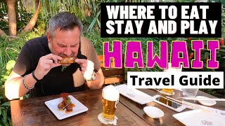 WHERE TO EAT, STAY AND PLAY IN HONOLULU HAWAII | Hawaii Travel Guide