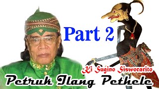 Petruk Ilang Pethele dalang Ki Sugino Siswocarito part 2