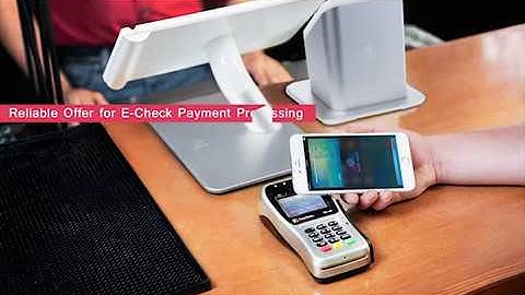Reliable Offer for E Check Payment Processing