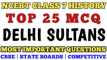 Best MCQ Class 7 The Delhi Sultans Full Chapter | Class 7 History Chapter 3 / Class 7 History #cbse