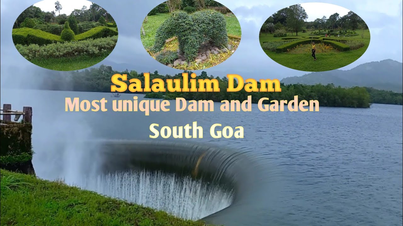 Salaulim Dam and Botanical Garden | South Goa Dam 