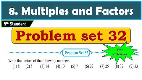 Problem set 32 | Multiples and Factors | Chapter 8 | 5th standard | Maths