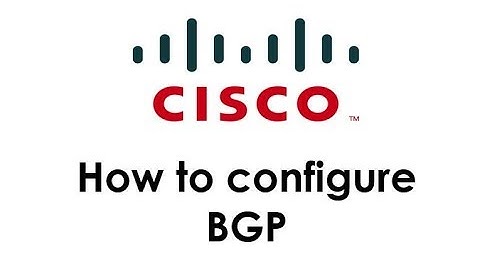 Cisco - How to configure BGP in cisco routers