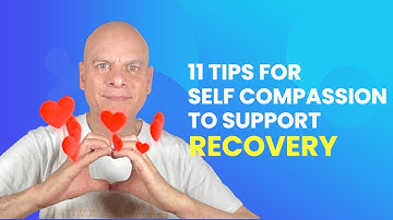 Self-Compassion: The Secret Ingredient to Recovery - CFS, Long Covid