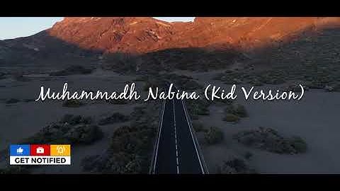 Nasheed - Muhammadh Nabina (Kid Version)