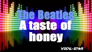 The Beatles  A Taste Of Honey karaoke Version With S Hd Vocalstar Karaoke