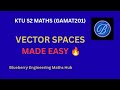 💯✨VECTOR SPACE|GAMAT201|GROUP A|MODULE-2 S2|MATHS FOR INFORMATION SCIENCE2|KTU/AUTONOMOUS|2024SCHEME