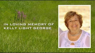 KELLY LIGHT GEORGE MEMORIAL SERVICE