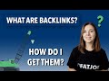 What Are Backlinks? How To Get Them In 2021