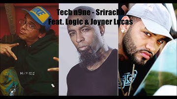Tech N9ne - Sriracha ft. Logic & Joyner Lucas (Lyrics)