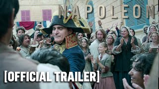 Napoleon - Official Trailer Starring Joaquin Phoenix