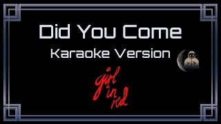 girl in red • Did You Come (CC Karaoke / Instrumental)
