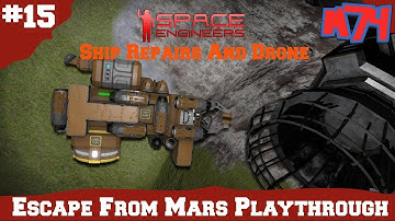 Escape From Mars: Space Engineers [15] Welding Buddy.