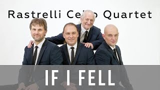 If I fell - Rastrelli Cello Quartet (Beatles cover)