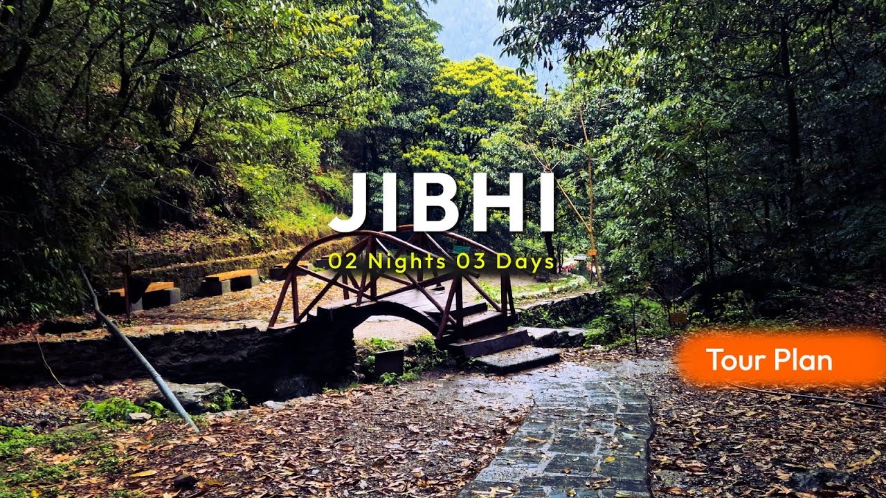Complete Jibhi Tour Itinerary | Best Things to Do in Jibhi Himachal Pradesh