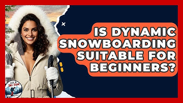 Is Dynamic Snowboarding Suitable For Beginners? - Ask A Ski Bum