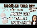 LOOK at the DIY using Dollar Tree YARN & PUSH-PINS QUICK & EASY UNDER $5