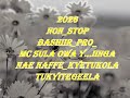 2026 Non Stop Bashiir Pro Ne M C Sula Owa Y IingaNae Naffe Kyetukola Tukyitegeela 