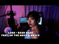 LANA - BASH BASH feat.JP THE WAVY &amp; Awich cover by あさ希