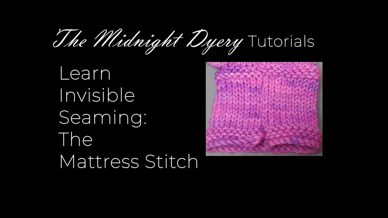 How to get perfect seams in knitting tutorial (mattress stitch) YouTube
