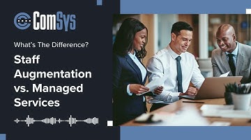 Staff Augmentation vs.  Managed Services: What