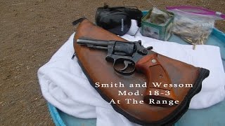 Smith And Wesson Model 18-3 Target Practice At The Range.