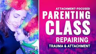 Attachment-Focused Parenting Class | Jeanette Yoffe, M.F.T. what is attachment parenting Update