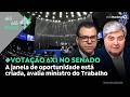Senado deve assumir sua responsabilidade, afirma ministro do Trabalho e Emprego