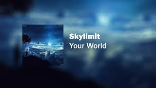 Skylimit - Your World Official Audio