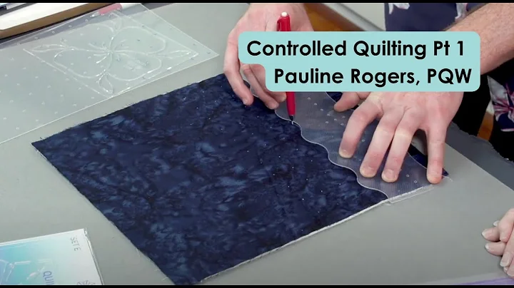 Controlled Quilting Pt 1 Pauline Rogers, PQW