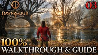 The Blood of Dawnwalker 100% Part 3: South Briar Sloughs Walkthrough & Guide