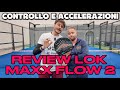 Lok Maxx Flow 2: Review | Una pala precisa